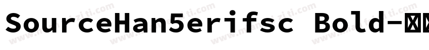 SourceHan5erifsc Bold字体转换